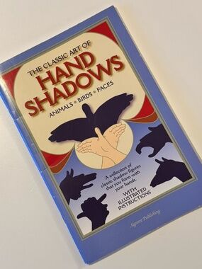 Classic Art of Hand Shadows - Softcover Illustrated Guide - Fun Family Activity